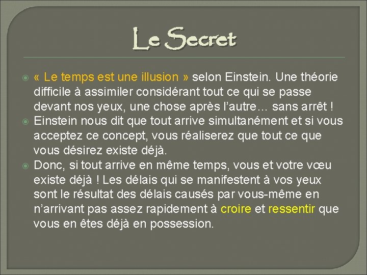 Le Secret « Le temps est une illusion » selon Einstein. Une théorie difficile