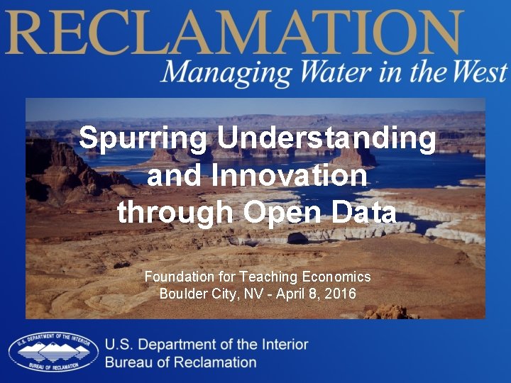Spurring Understanding and Innovation through Open Data Foundation for Teaching Economics Boulder City, NV