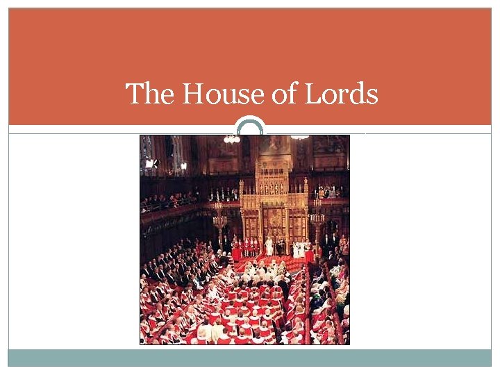 The House of Lords 