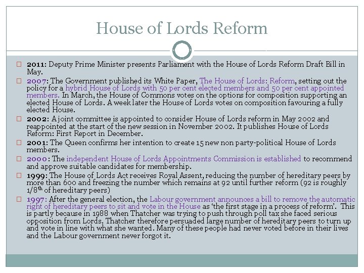 House of Lords Reform � 2011: Deputy Prime Minister presents Parliament with the House