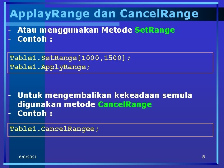 Applay. Range dan Cancel. Range - Atau menggunakan Metode Set. Range - Contoh :