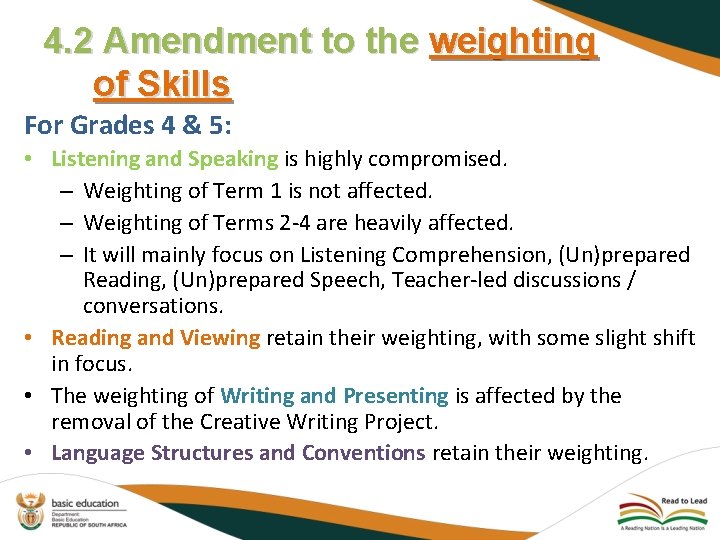 4. 2 Amendment to the weighting of Skills For Grades 4 & 5: •
