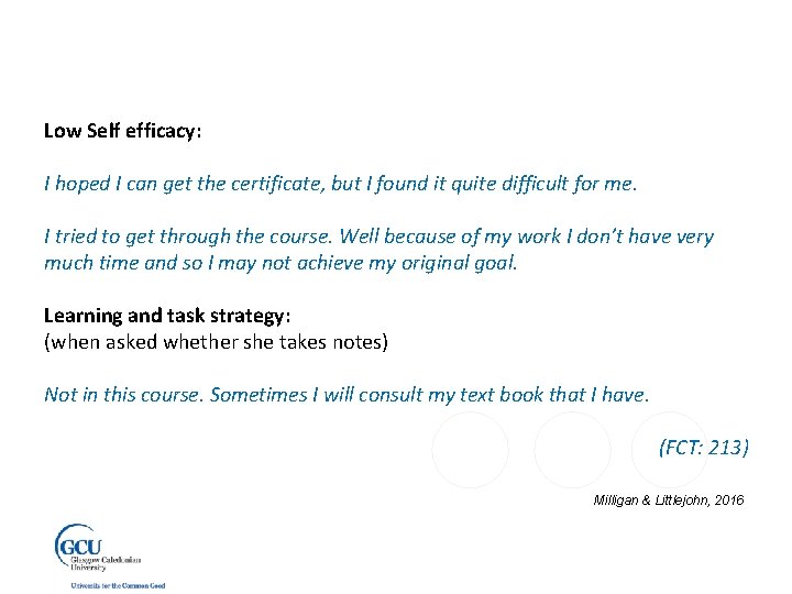 Low Self efficacy: I hoped I can get the certificate, but I found it