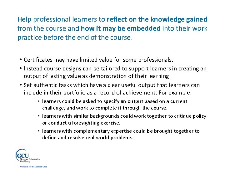 Help professional learners to reflect on the knowledge gained from the course and how