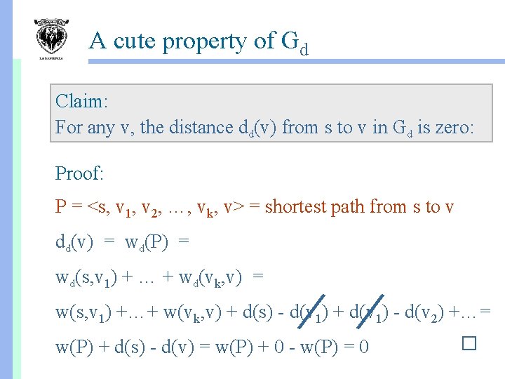 A cute property of Gd Claim: For any v, the distance dd(v) from s