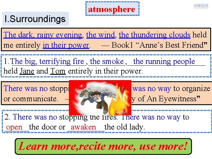 I. Surroundings atmosphere The dark, rainy evening, the wind, the thundering clouds held me