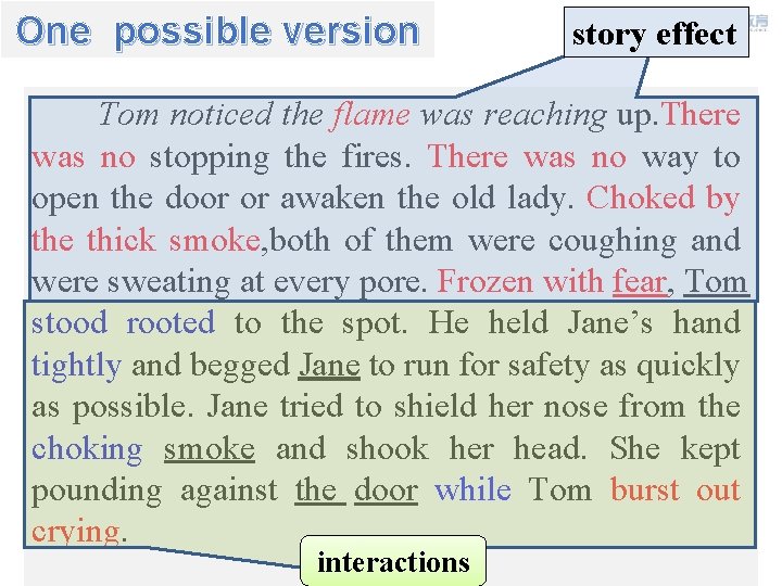 One possible version story effect Tom noticed the flame was reaching up. There was