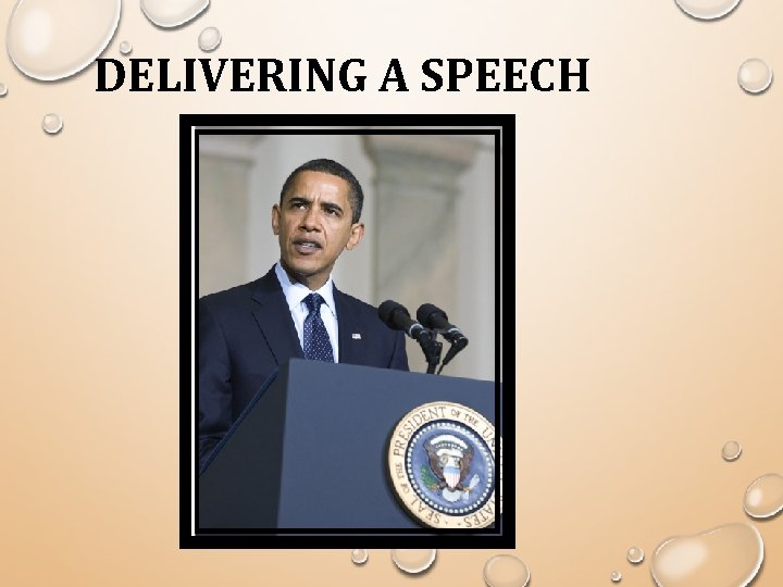 DELIVERING A SPEECH 