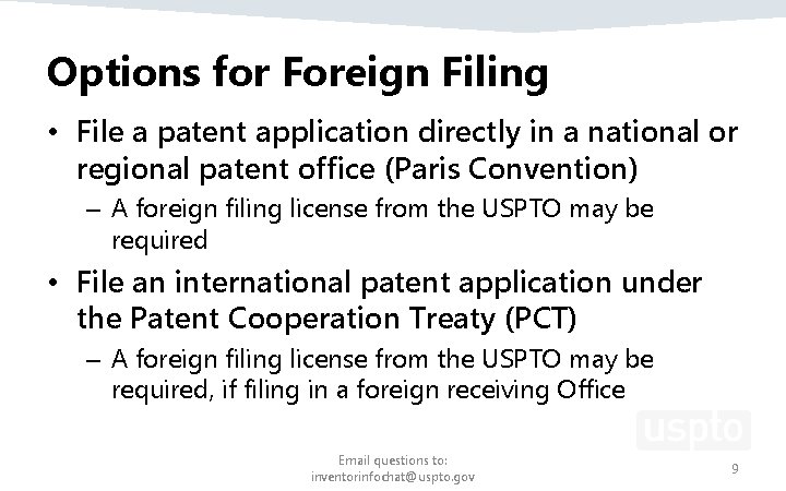 Options for Foreign Filing • File a patent application directly in a national or Options for Foreign Filing • File a patent application directly in a national or