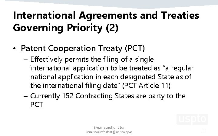 International Agreements and Treaties Governing Priority (2) • Patent Cooperation Treaty (PCT) – Effectively International Agreements and Treaties Governing Priority (2) • Patent Cooperation Treaty (PCT) – Effectively