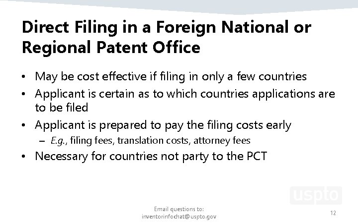 Direct Filing in a Foreign National or Regional Patent Office • May be cost Direct Filing in a Foreign National or Regional Patent Office • May be cost
