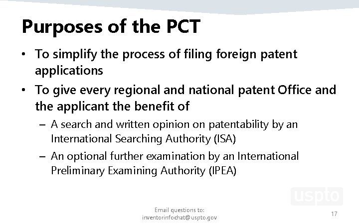 Purposes of the PCT • To simplify the process of filing foreign patent applications Purposes of the PCT • To simplify the process of filing foreign patent applications