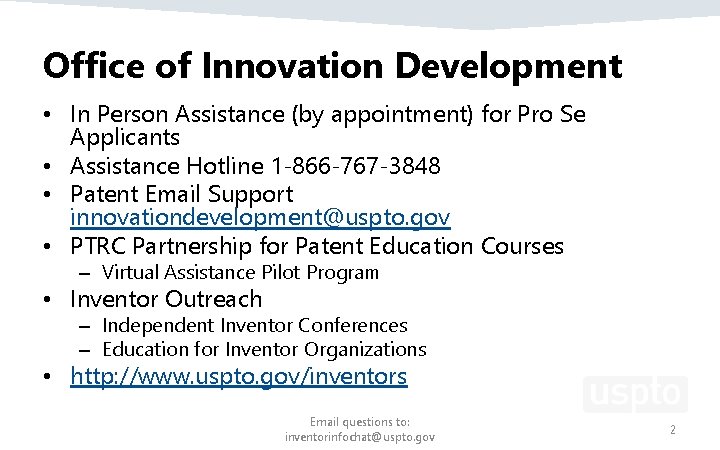 Office of Innovation Development • In Person Assistance (by appointment) for Pro Se Applicants Office of Innovation Development • In Person Assistance (by appointment) for Pro Se Applicants