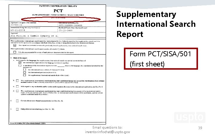 Supplementary International Search Report Form PCT/SISA/501 (first sheet) Email questions to: inventorinfochat@uspto. gov 39 Supplementary International Search Report Form PCT/SISA/501 (first sheet) Email questions to: inventorinfochat@uspto. gov 39