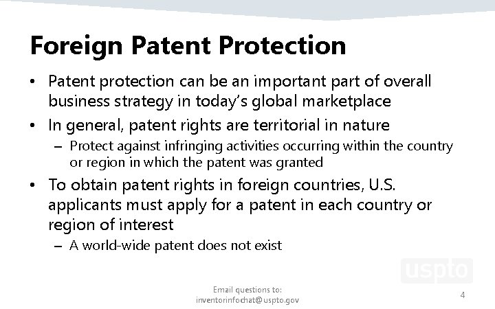 Foreign Patent Protection • Patent protection can be an important part of overall business Foreign Patent Protection • Patent protection can be an important part of overall business