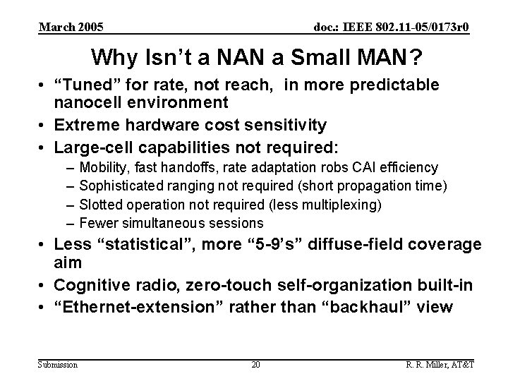 March 2005 doc. : IEEE 802. 11 -05/0173 r 0 Why Isn’t a NAN