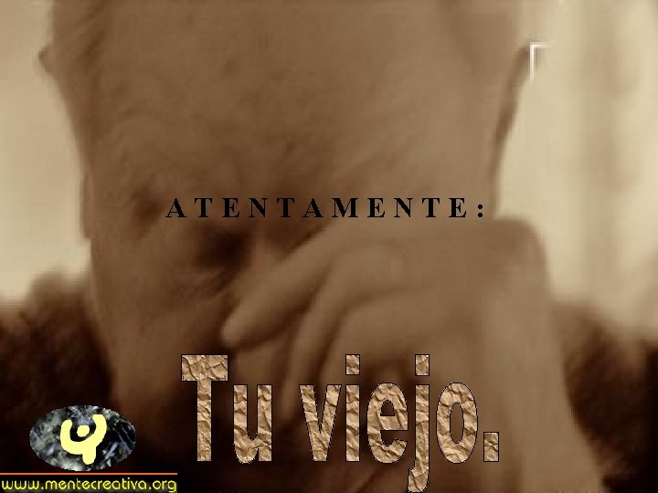 ATENTAMENTE: ATENTAMENTE: