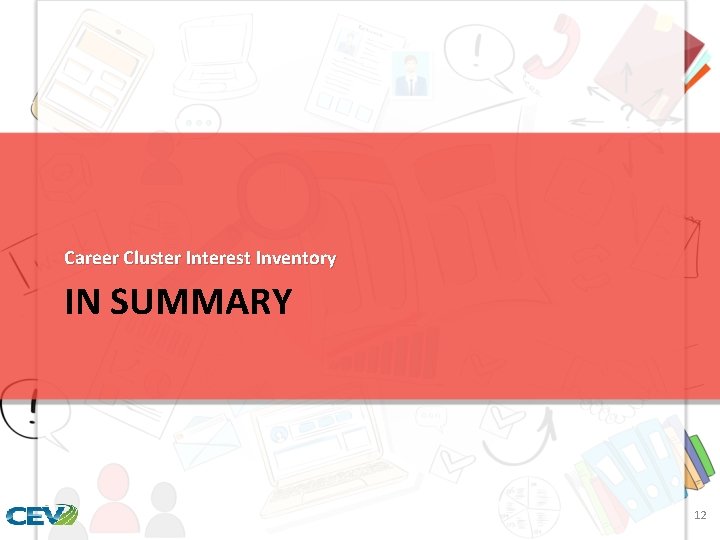 Career Cluster Interest Inventory IN SUMMARY 12 