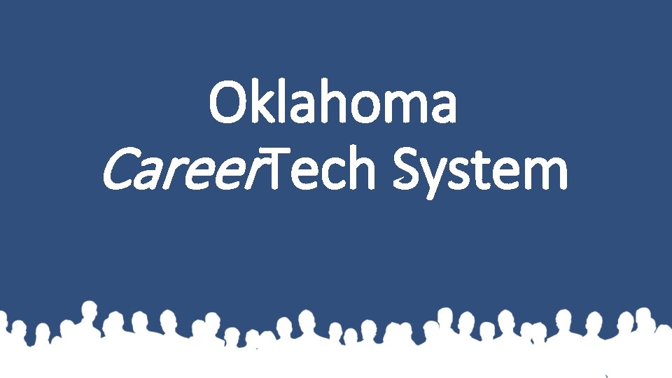 Oklahoma Career. Tech System 
