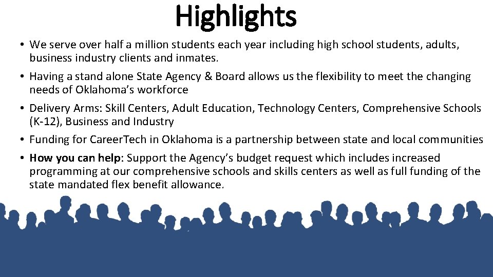 Highlights • We serve over half a million students each year including high school