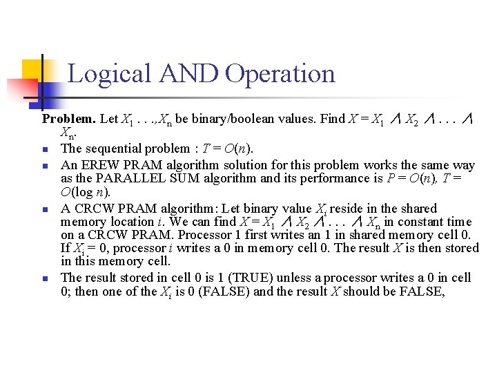 Logical AND Operation Problem. Let X 1. . . , Xn be binary/boolean values.