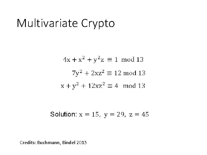 Multivariate Crypto Credits: Buchmann, Bindel 2015 