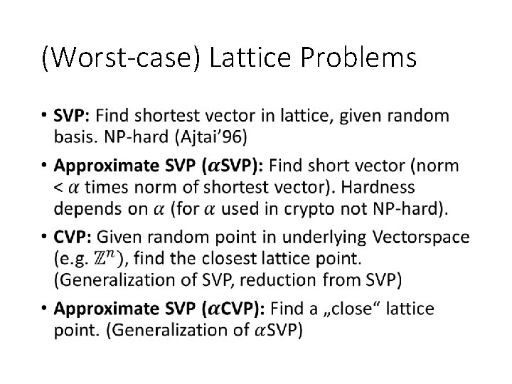 (Worst-case) Lattice Problems • 