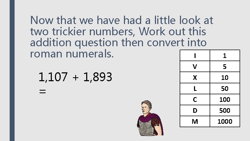 Now that we have had a little look at two trickier numbers, Work out Now that we have had a little look at two trickier numbers, Work out