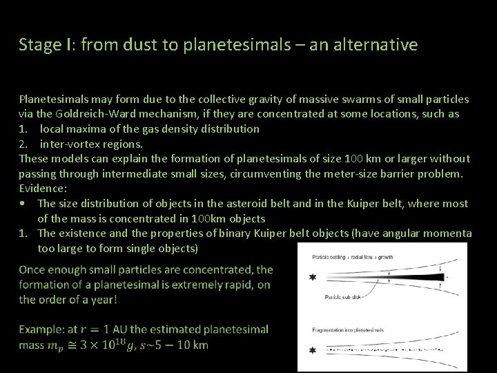 Stage I: from dust to planetesimals – an alternative Planetesimals may form due to