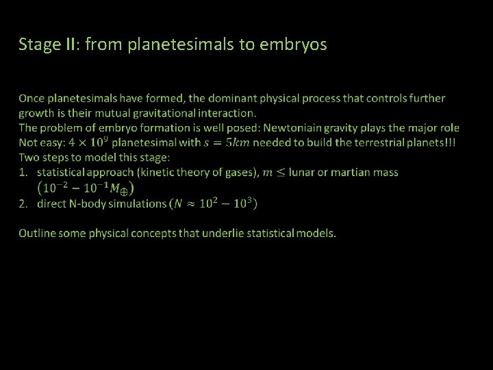 Stage II: from planetesimals to embryos 