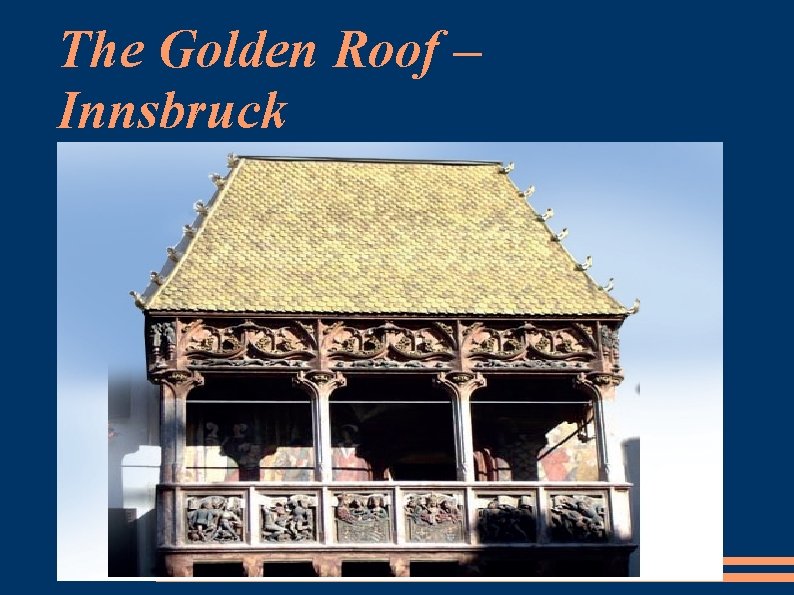 The Golden Roof – Innsbruck 