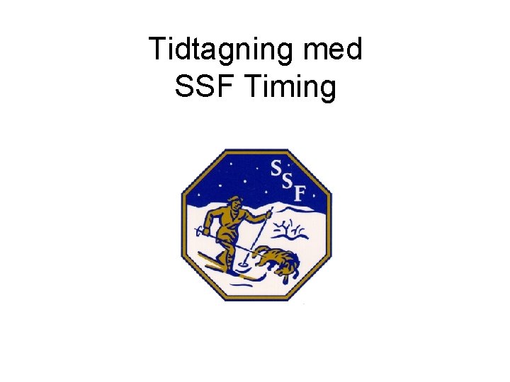 Tidtagning med SSF Timing 