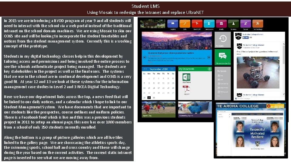 Student LMS Using Mosaic to redesign the Intranet and replace Ultra. NET In 2015