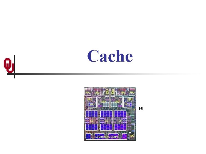 Cache [4] 