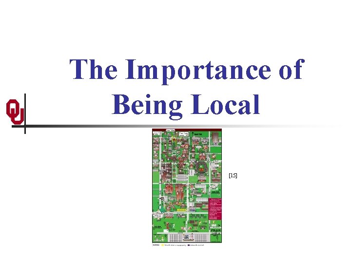 The Importance of Being Local [15] 