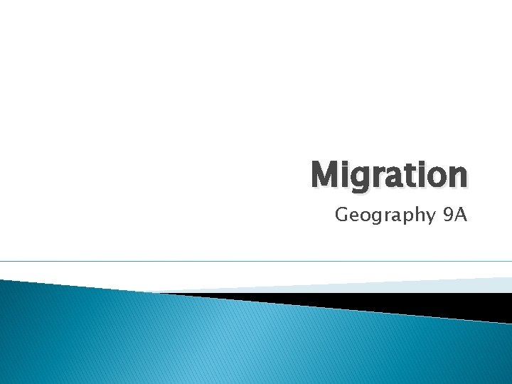Migration Geography 9 A 