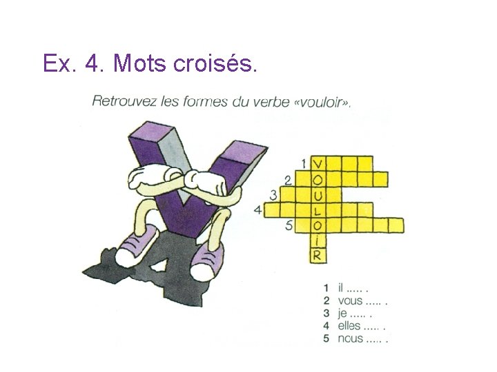 Ex. 4. Mots croisés. 