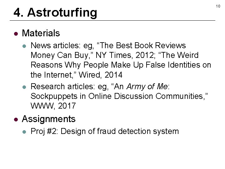 4. Astroturfing l Materials l l l News articles: eg, “The Best Book Reviews 4. Astroturfing l Materials l l l News articles: eg, “The Best Book Reviews