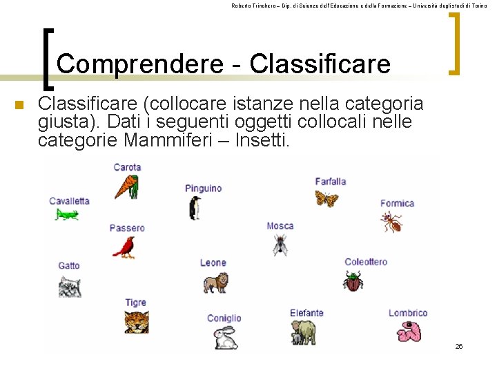 Roberto Trinchero – Dip. di Scienze dell’Educazione e della Formazione – Università degli studi