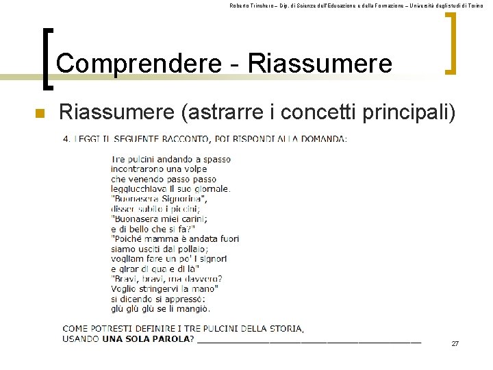 Roberto Trinchero – Dip. di Scienze dell’Educazione e della Formazione – Università degli studi