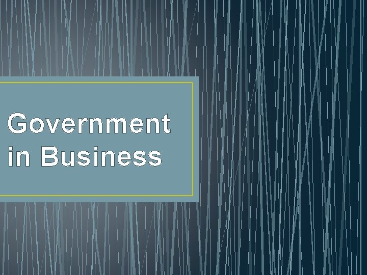 Government in Business 