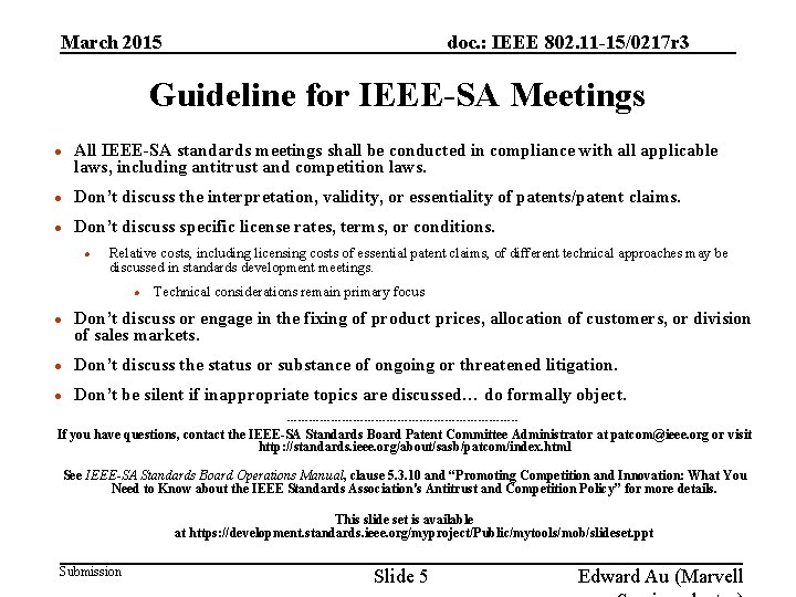 March 2015 doc. : IEEE 802. 11 -15/0217 r 3 Guideline for IEEE-SA Meetings