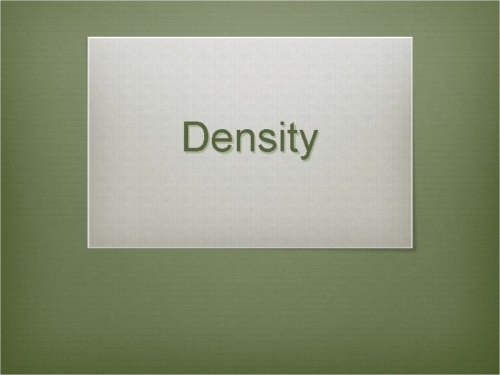 Density 