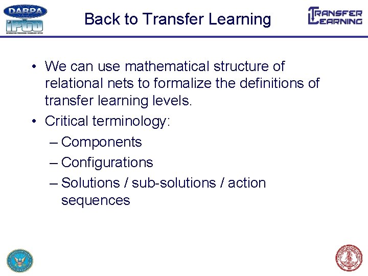 Back to Transfer Learning • We can use mathematical structure of relational nets to