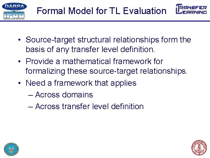 Formal Model for TL Evaluation • Source-target structural relationships form the basis of any