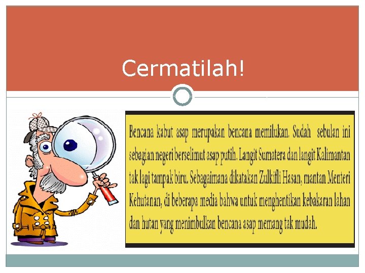 Cermatilah! 