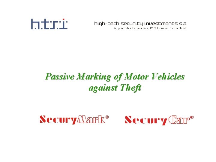 Passive Marking of Motor Vehicles against Theft Passive Marking of Motor Vehicles against Theft