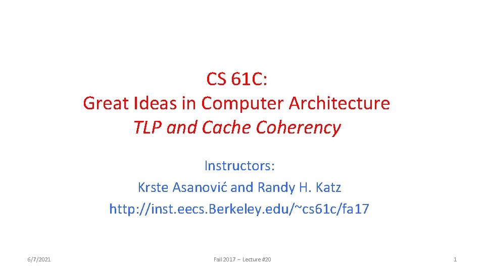 CS 61 C Great Ideas in Computer Architecture