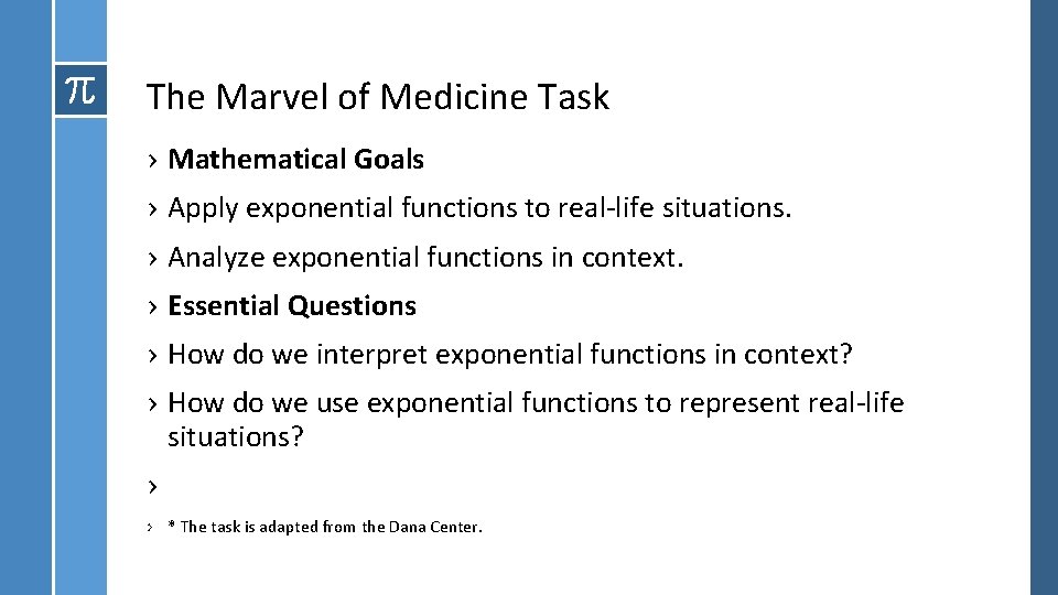The Marvel of Medicine Task › Mathematical Goals › Apply exponential functions to real-life