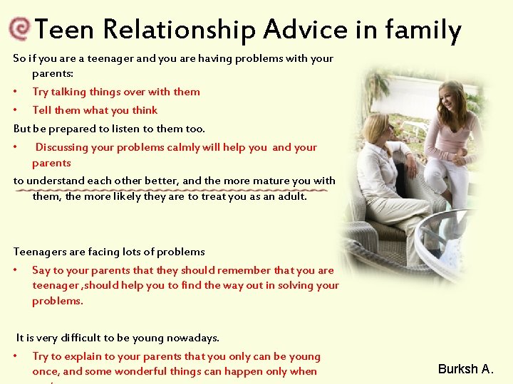 Teen Relationship Advice in family So if you are a teenager and you are